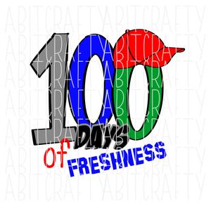 100 Days of Freshness/100 Days of School/ 101 Days of School SVG, PNG, sublimation, digital download, cricut, silhouette, print n cut Cheap Sale