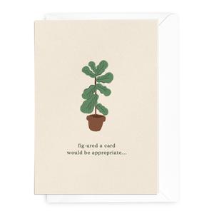 'Fig-ured a Card Would Be Appropriate' Greeting Card Greeting Card Cheap Sale With Mastercard