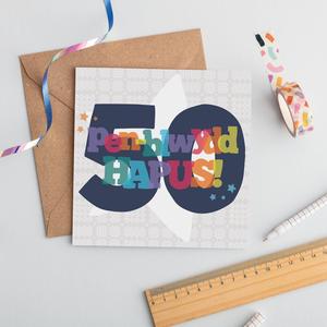 Birthday card 'Pen-blwydd hapus 50' Outlet Great Deals
