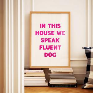 In This House We Speak Fluent Dog 2025 Cheap Pice