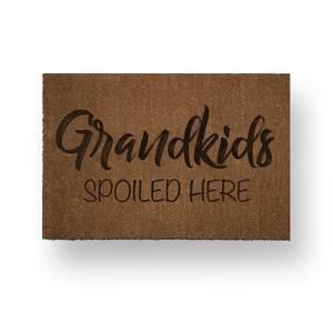 Grandkids Spoiled Here Cheap Sale Outlet Store