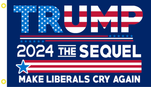 3x5 Trump 2024 The Sequel Make Liberals Cry Again Flag - Rough Tex 2025 Newest Online