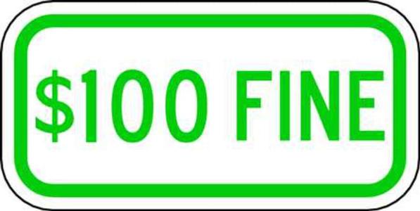 $100 Fine Green On White - Available in Different Materials - Eco Parking Signs 2025 New Cheap Pice