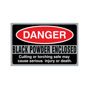 Accessory - Security - Sticker - Danger Black Powder Enclosed - Single Reliable