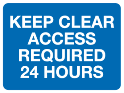 Access required 24 hours Keep clear sign Clearance Inexpensive