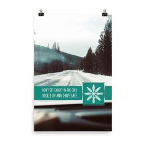 Don't Get Caught in the Cold - Premium Safety Poster Buy Cheap Release Dates