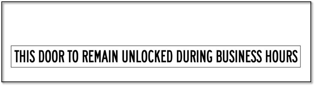 This Door To Remain Unlocked During Business Hours Label Finishline Online