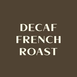 Decaf French Roast Buy Cheap Brand New Unisex
