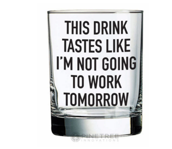 "This Drink Tasts Like" 14oz | Double Rocks Outlet Marketable