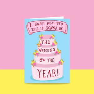 Able & Game: Greeting Card - I Just Realised This Is Gonna Be The Wedding Of The Year! Low Cost Sale Online