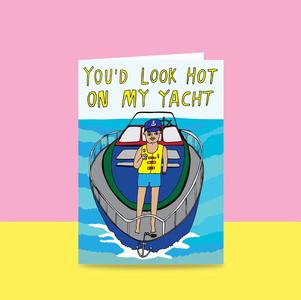 Able & Game: Love Card - You'd Look Hot On My Yacht Cheap Sale Buy